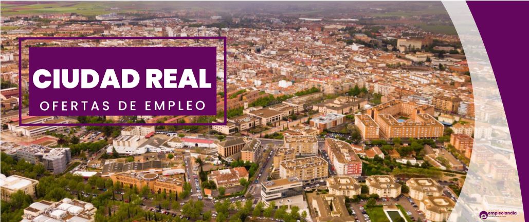 ofertas de empleo en Ciudad Real