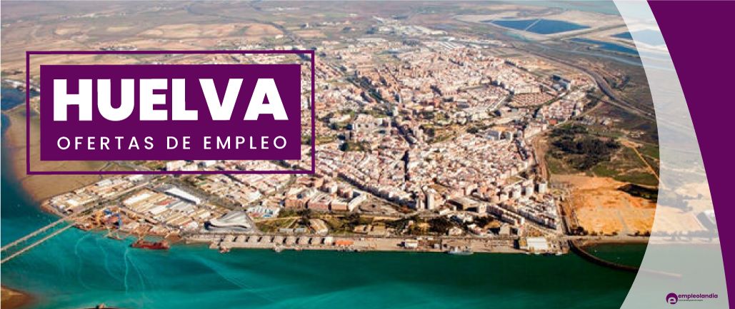 ofertas de empleo en Huelva